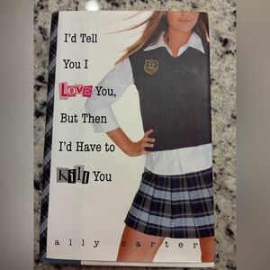 Book: I'd Tell You I Love You, But Then I'd Have to Kill You. BRAND NEW